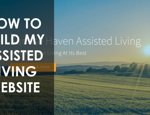 Residential Assisted Living Websites – 3 Client Examples