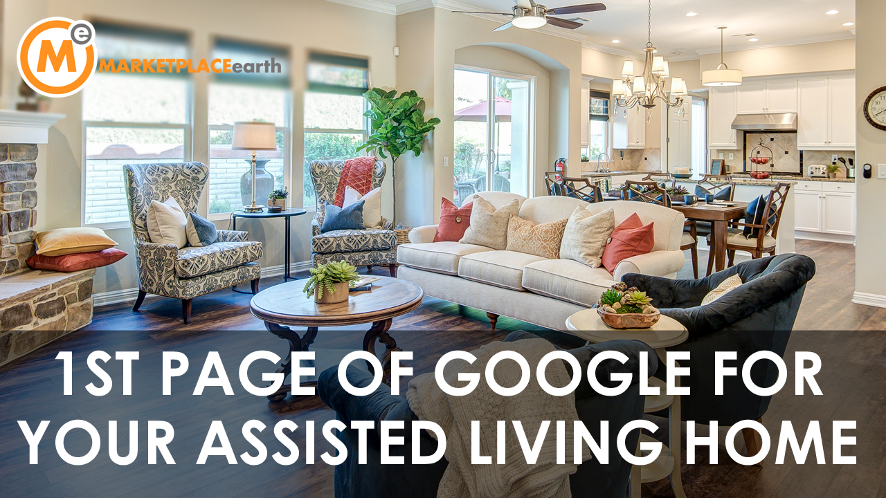Assisted Living Marketing – How to Get Leads to Fill Your Home